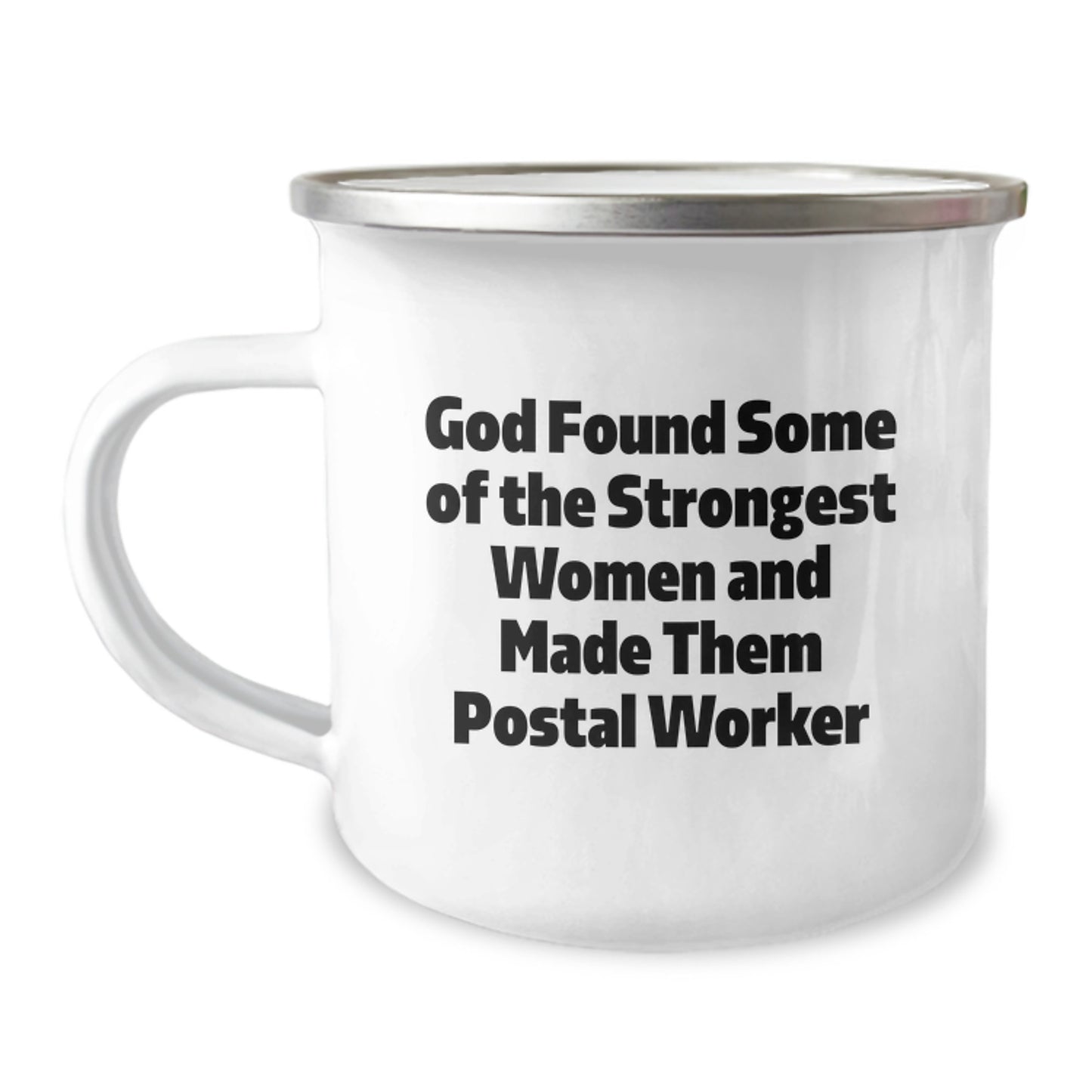 Gifts from Men for Women Postal Worker Christmas Unique Camping Mugs - Funny Quote 'God Found Some Of The Strongest Women And Made Them Postal Worker' - Image 1