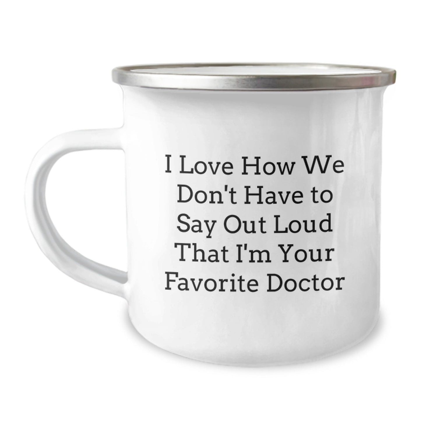 Funny Doctor Gifts for Her, Unique Camping Mug with Inspirational Quote, Gifts from Friends to Favorite Doctor on Graduation, 12 oz Stainless Steel Enamel Finish - Image 1