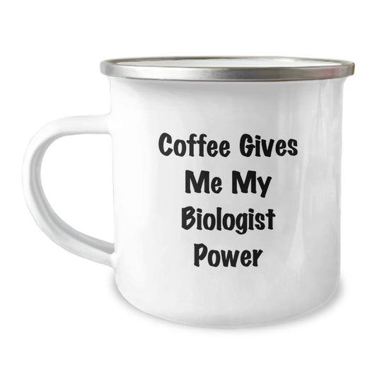 Funny Biologist Camping Mug Gifts from Men to Biologist Friends, Christmas Unique Gifts for Biologist Lovers, Coffee Gives Me My Biologist Power - Image 1