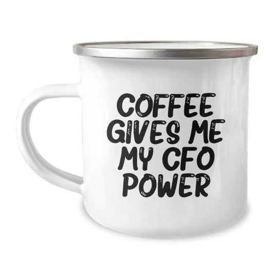 CFO Power Funny Coffee Lovers Gifts from Men to Women for Christmas Unique Mugs - 'Coffee Gives Me My Cfo Power' Enamel Camping Mug - Image 1