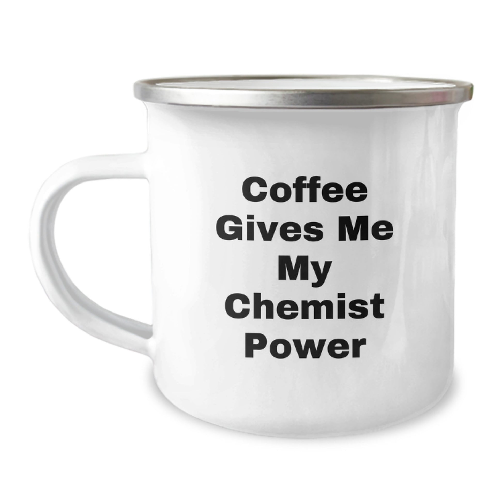 Funny Chemist Gifts, Camping Mugs for Men, Coffee Gives Me My Chemist Power, Gifts from Friends, Perfect for Christmas Unique Gifts, Chemist Enthusiasts, Stainless Steel Mugs with Enamel Finish - Image 1