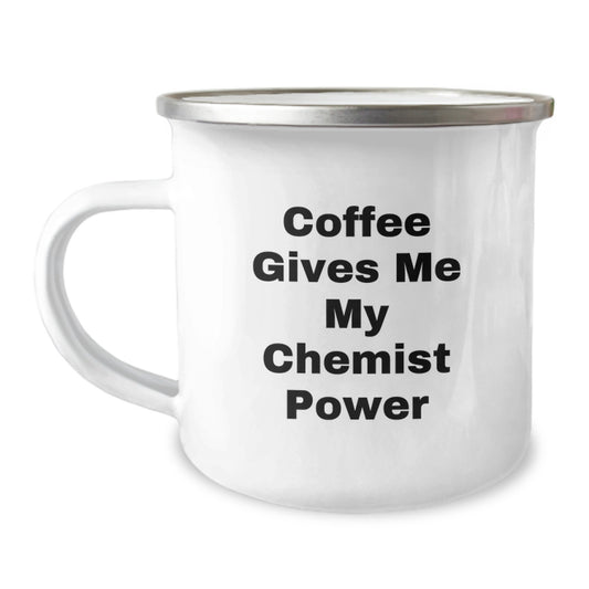Funny Chemist Gifts, Camping Mugs for Men, Coffee Gives Me My Chemist Power, Gifts from Friends, Perfect for Christmas Unique Gifts, Chemist Enthusiasts, Stainless Steel Mugs with Enamel Finish - Image 1