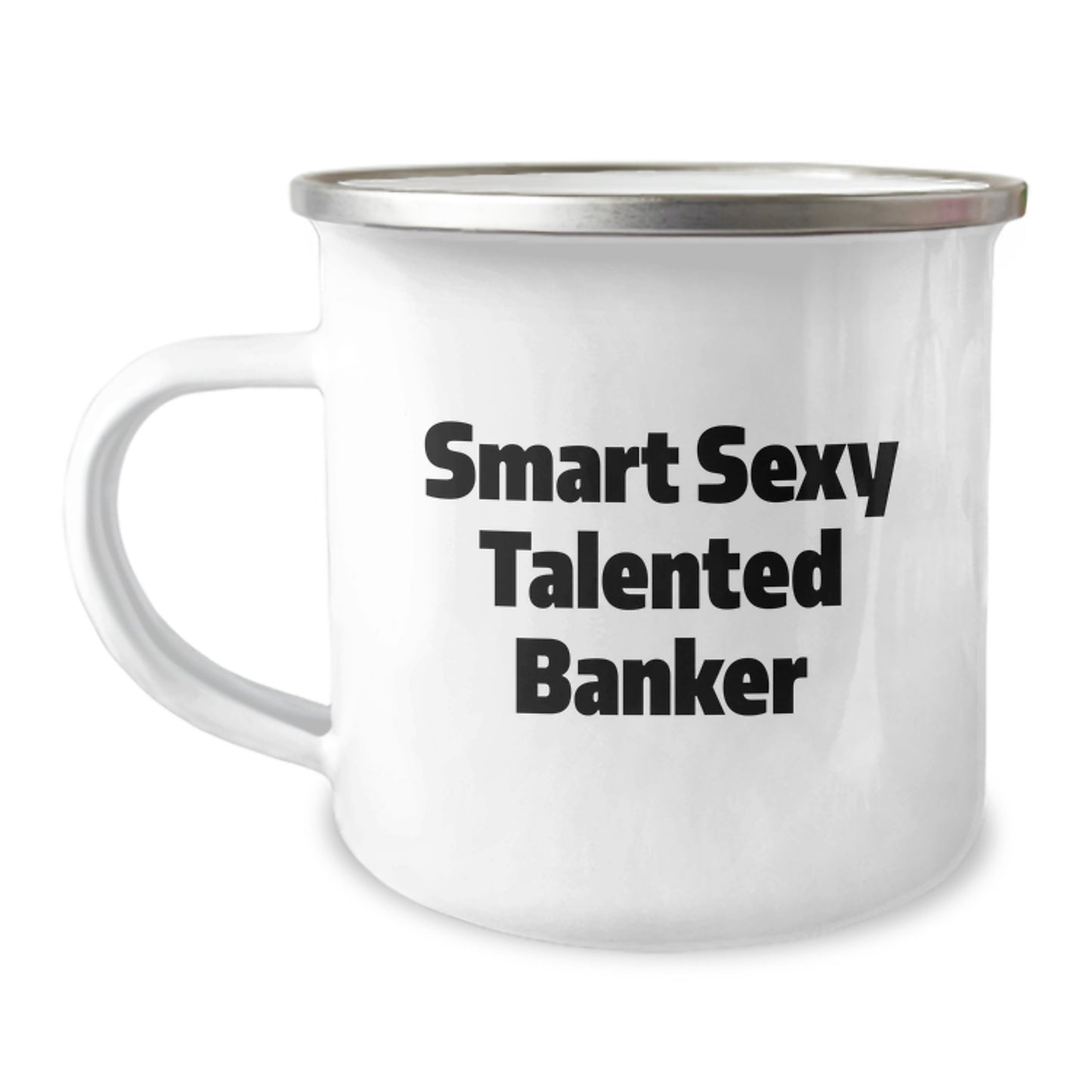 Funny Banker Gifts from Men for Smart Sexy Talented Banker - Christmas Unique Camping Mug for Friends, Coworkers, Family - Image 1