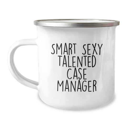 Smart Sexy Talented Case Manager Christmas Unique Gifts for Men and Women - Funny Camping Mug from Family and Friends - Image 1