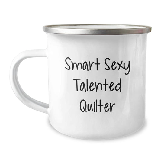 Smart Sexy Talented Quilter Gifts, Quilter Birthday Unique Gifts from Friends to Quilter, Funny Camping Mug - Image 1