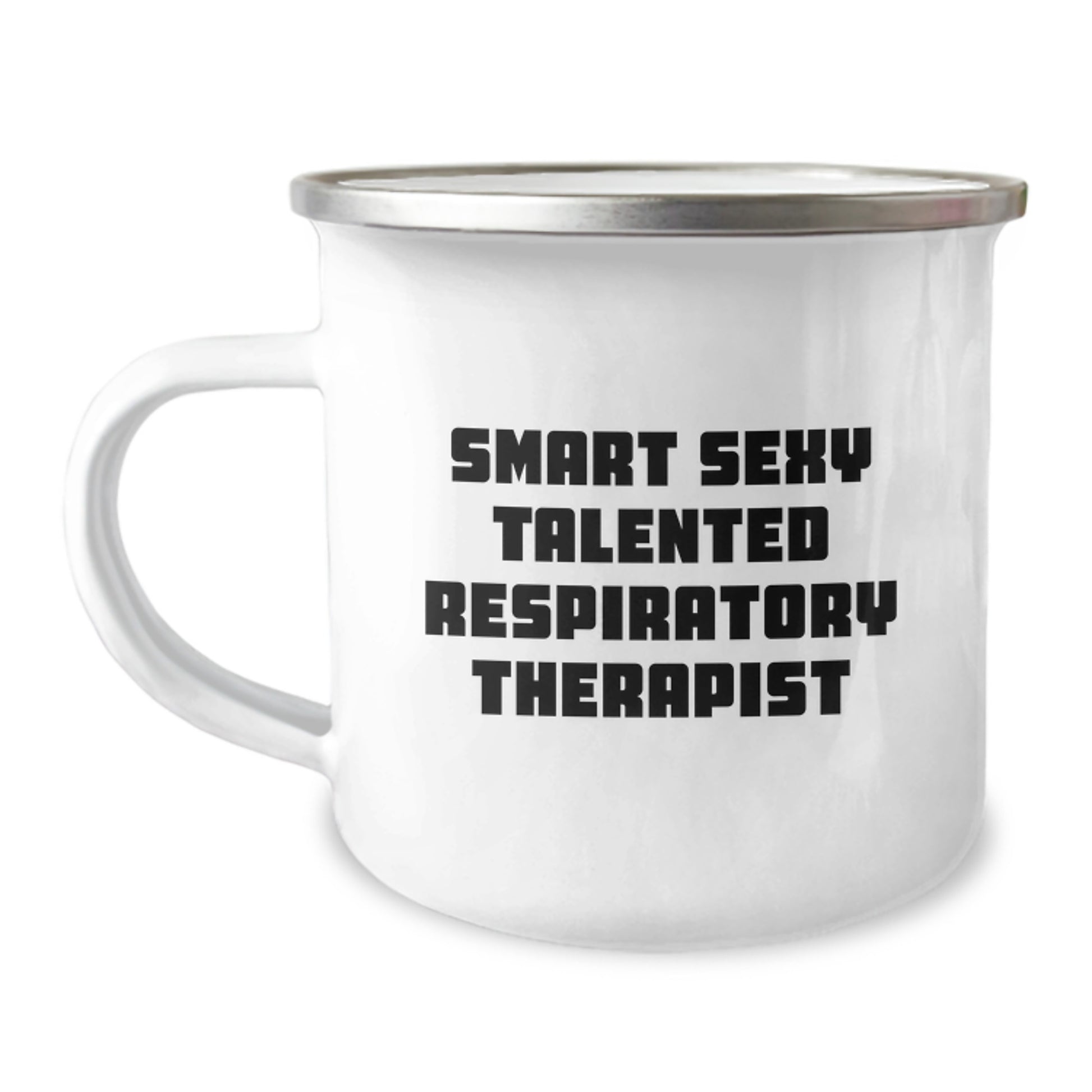 Funny Respiratory Therapist Gifts, Smart Sexy Talented Respiratory Therapist Camping Mug, Birthday Unique Gifts from Men to Respiratory Therapist, Funny Quote - Image 1