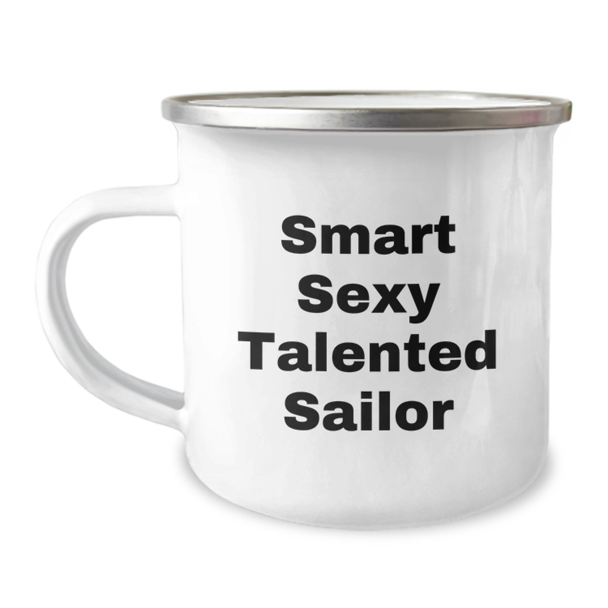 Smart Sexy Talented Sailor Gifts for Men, Funny Camping Mug for Sailor Enthusiasts, Unique Christmas Unique Gifts from Friends, Funny Sailor Mugs for Christmas - Image 1