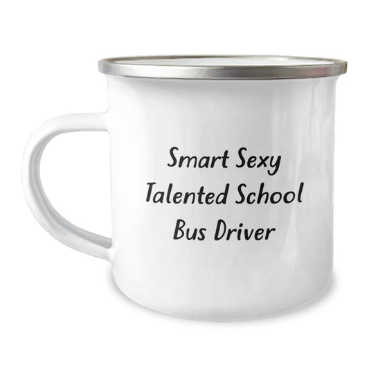 Funny School Bus Driver Gifts for Men - Smart Sexy Talented School Bus Driver Quote, Christmas Unique Presents, Camping Mug for School Bus Driver - Image 1