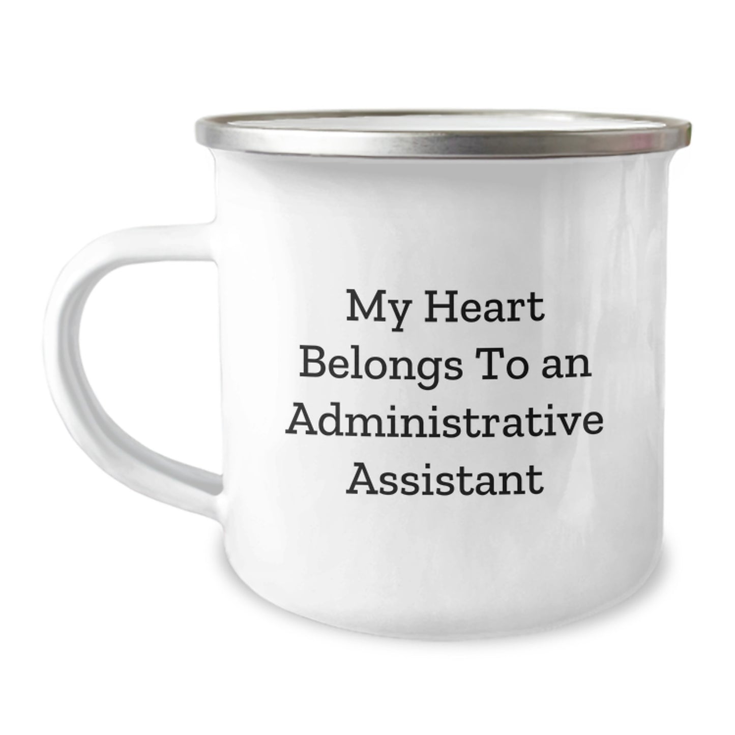 Funny Gifts from Men to Administrative Assistant Friends, Christmas Unique Administrative Assistant Gifts, Camping Mug with My Heart Belongs To An Administrative Assistant Quote - Image 1