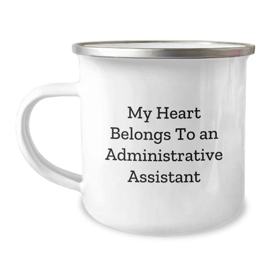 Funny Gifts from Men to Administrative Assistant Friends, Christmas Unique Administrative Assistant Gifts, Camping Mug with My Heart Belongs To An Administrative Assistant Quote - Image 1