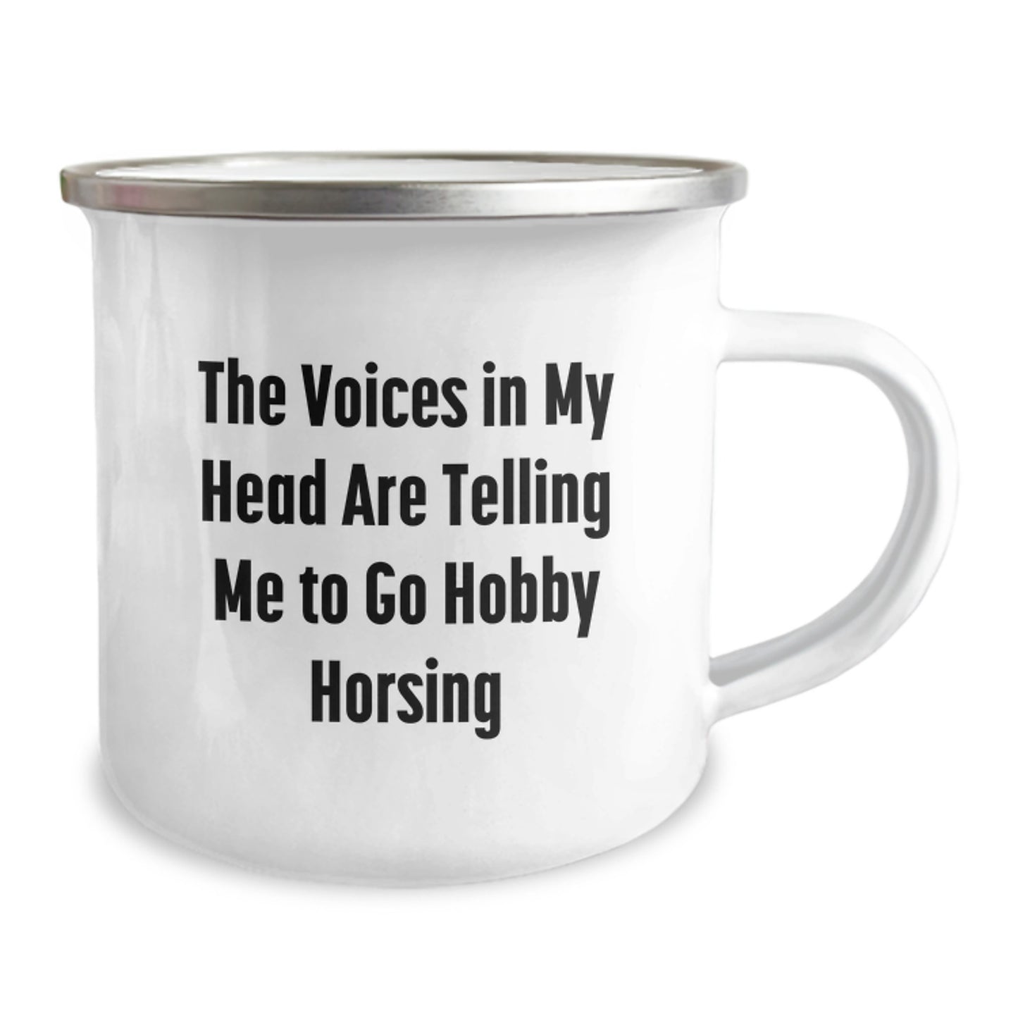 Funny Holiday Gifts from Friends, Family, or Coworkers for Hobby Horsing Enthusiasts - 'The Voices In My Head Are Telling Me To Go Hobby Horsing' Camping Mug - Image 2