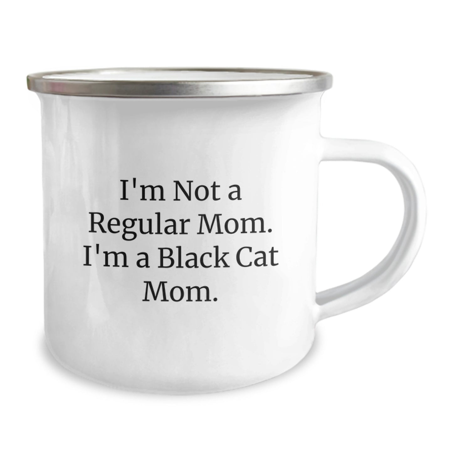 Funny Black Cat Gifts, I'm Not A Regular Mom. I'm A Black Cat Mom. Black Cat Mom Camping Mug for Graduation, Gifts from Family to Friends, Unique Black Cat Lover Gifts - Image 2