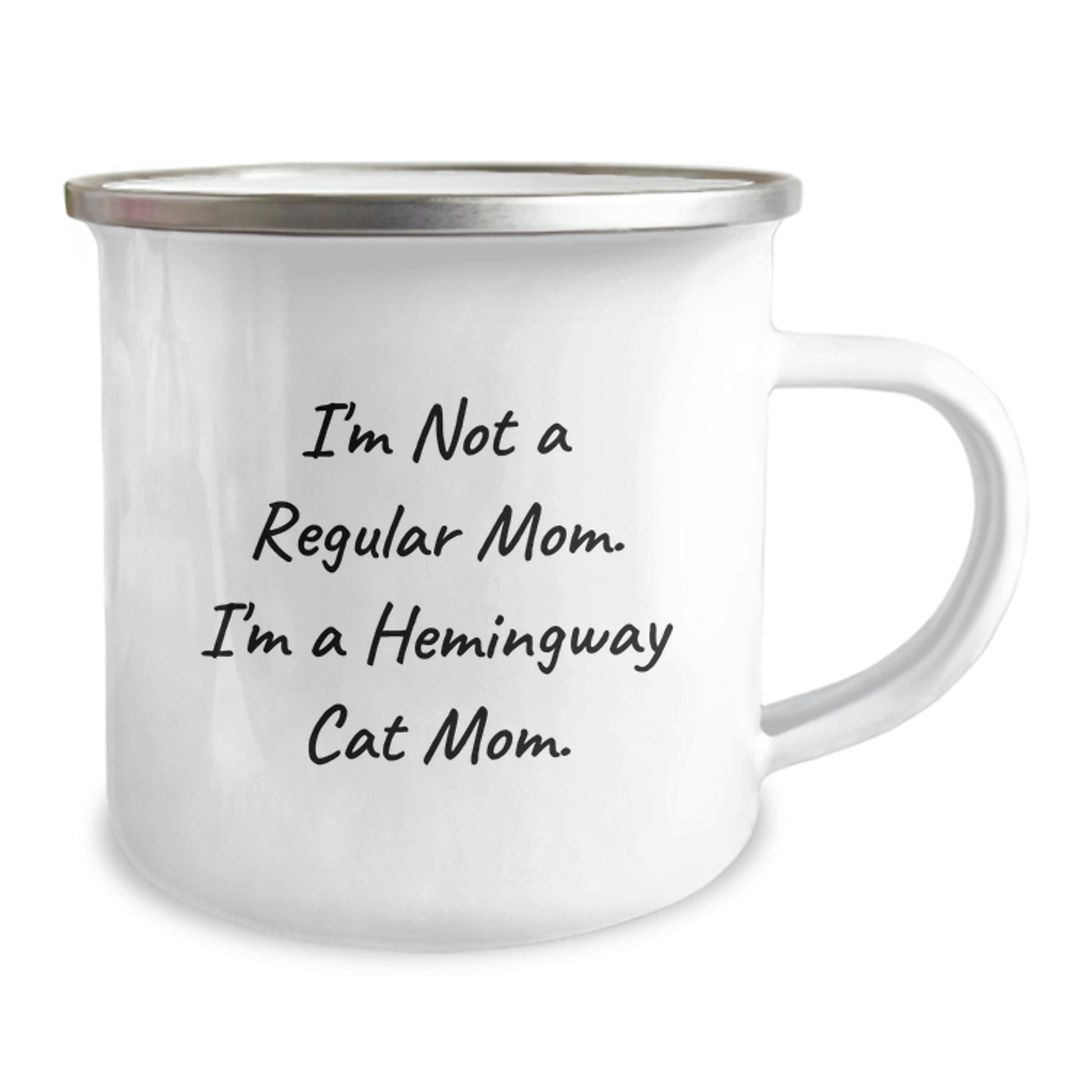 Hemingway Cat Mom Gifts from Friends - I'm Not A Regular Mom. I'm A Hemingway Cat Mom. - 12 Oz Stainless Steel Camping Mug, Unique Graduation Gift - Image 2