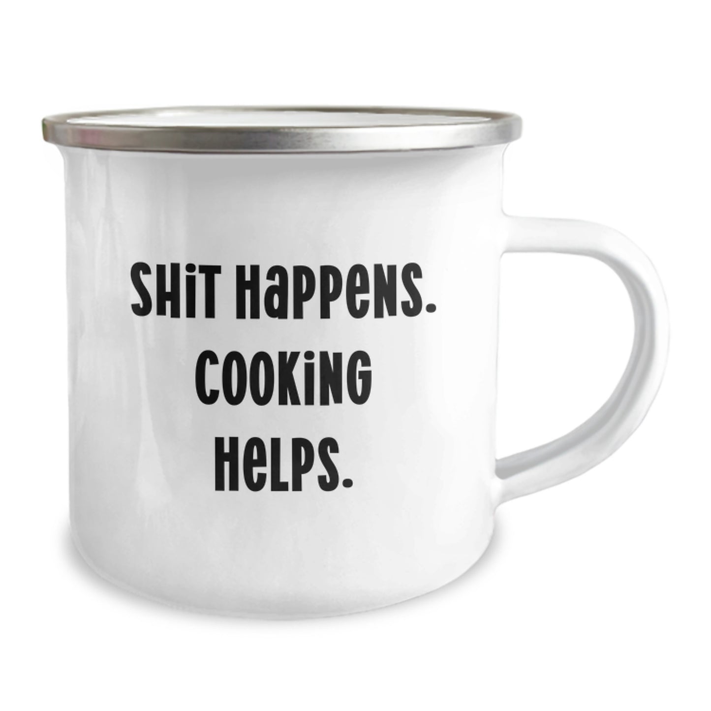 Funny Cooking Gifts from Friends to Men for Christmas - 'Shit Happens, Cooking Helps' Camping Mug - Image 2