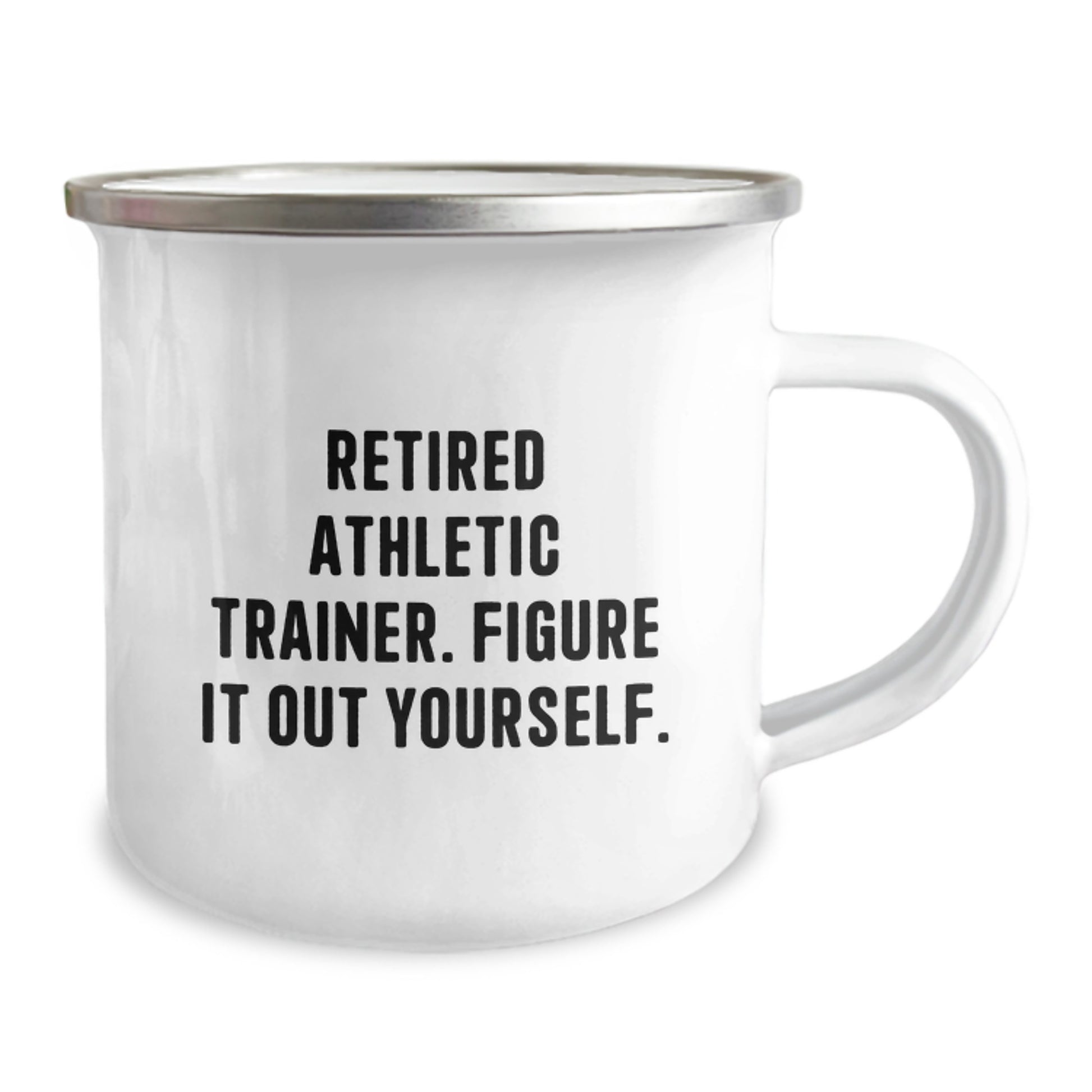 Athletic Trainer Funny Gifts from Men to Friends, 'Retired Athletic Trainer. Figure It Out Yourself.', Unique Birthday Camping Mug - Image 2