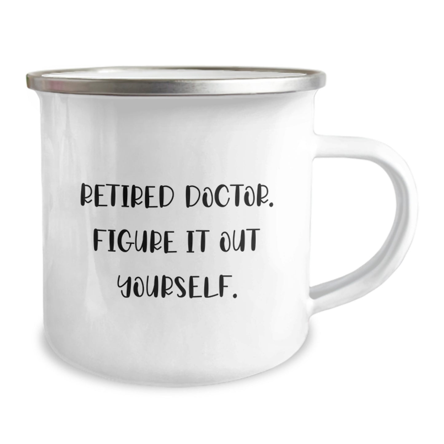Gifts from Friends to Doctors - 'Figure It Out Yourself' Camping Mug, Perfect for Graduation, Funny Quote - Image 2