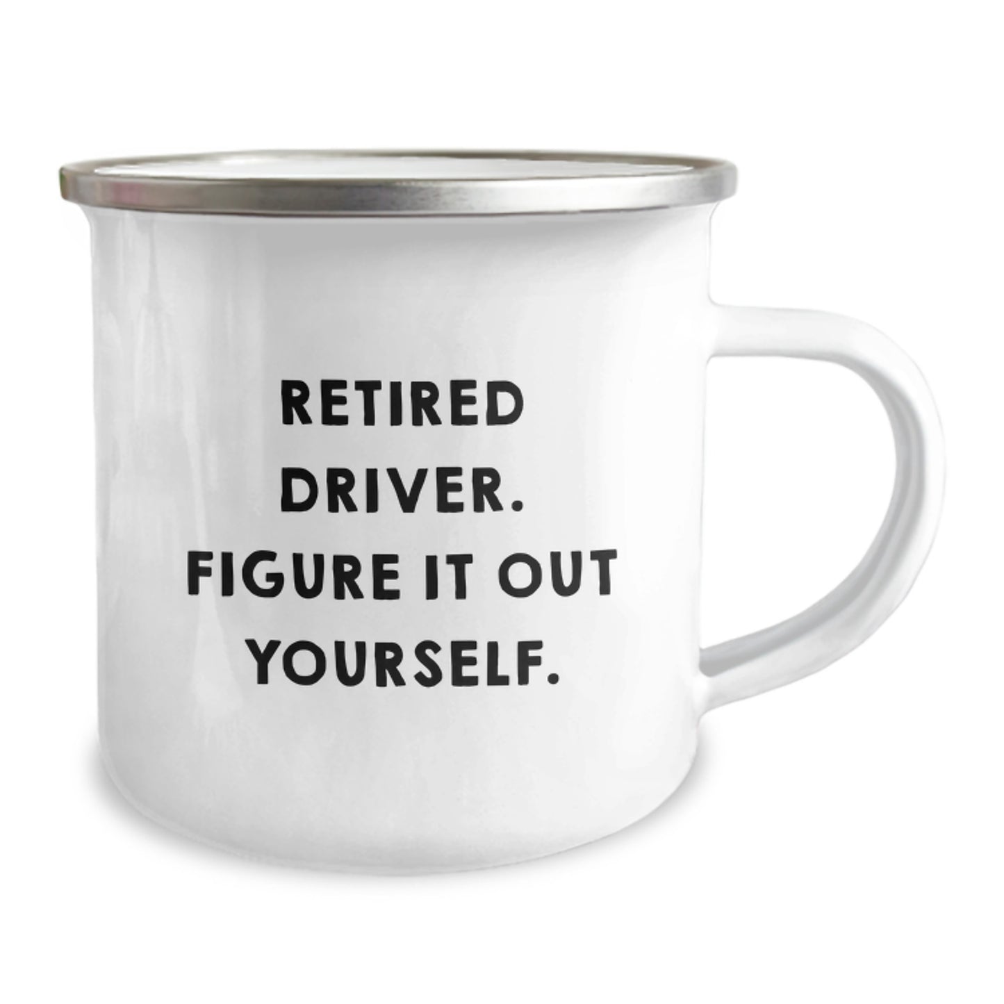 Funny Driver Gifts for Him from Friends Graduation Unique Mug, Retired Driver Figure It Out Yourself, 12 oz Stainless Steel with Enamel Finish - Image 2
