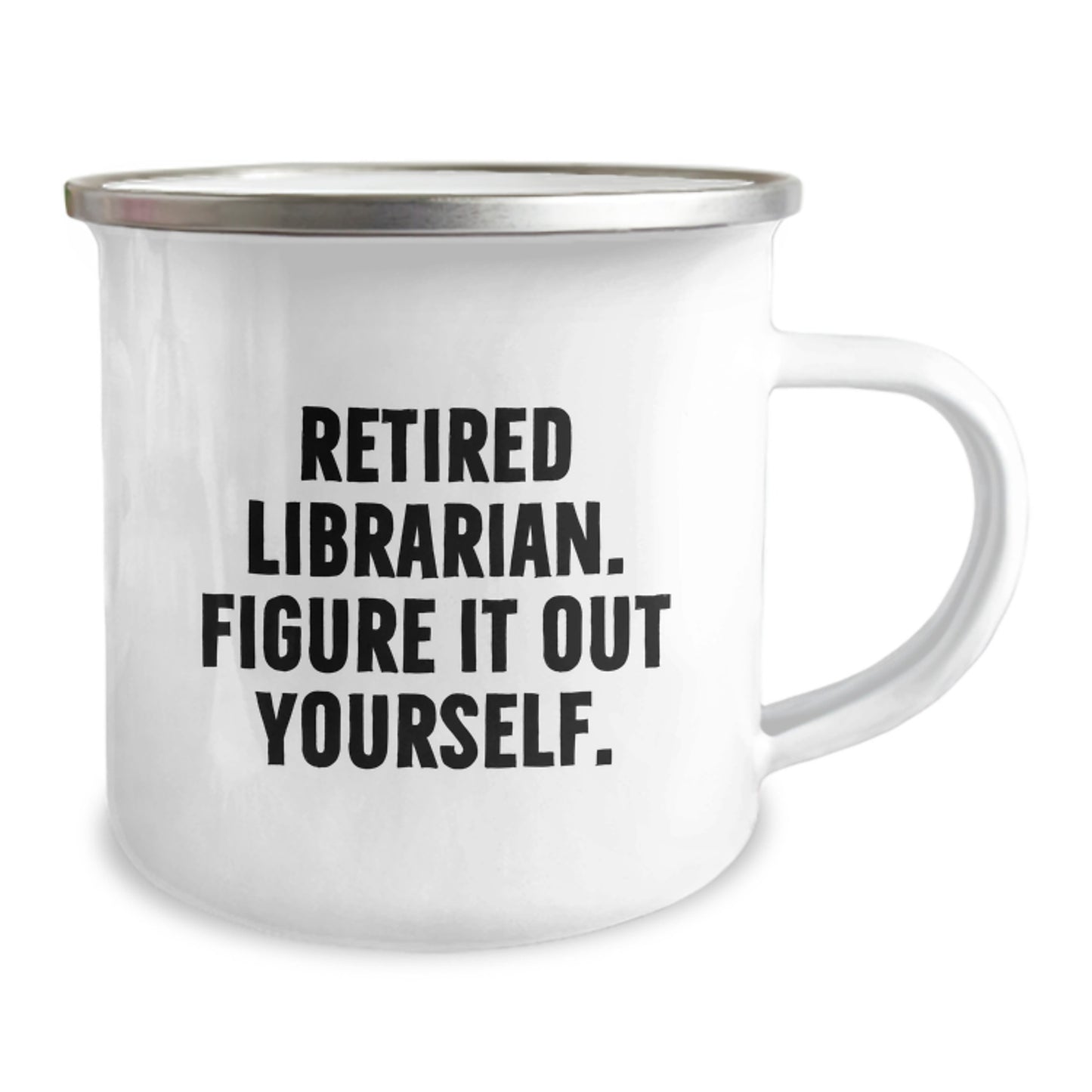Funny Librarian Gifts for Friends from Coworkers, A Hilarious Camping Mug for Men Women Family, Retired Librarian Figure It Out Yourself, Unique Christmas Unique Gift Ideas - Image 2