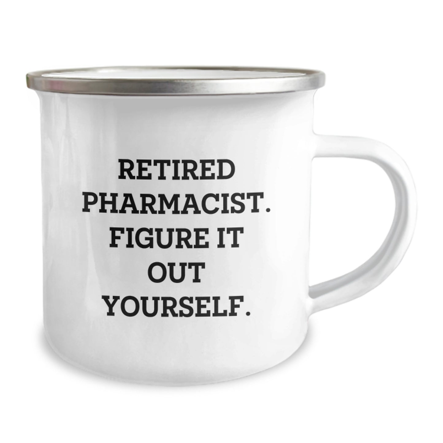Funny Pharmacist Gifts from Friends - Retired Pharmacist Figured It Out, Camping Mug for Birthday - Image 2