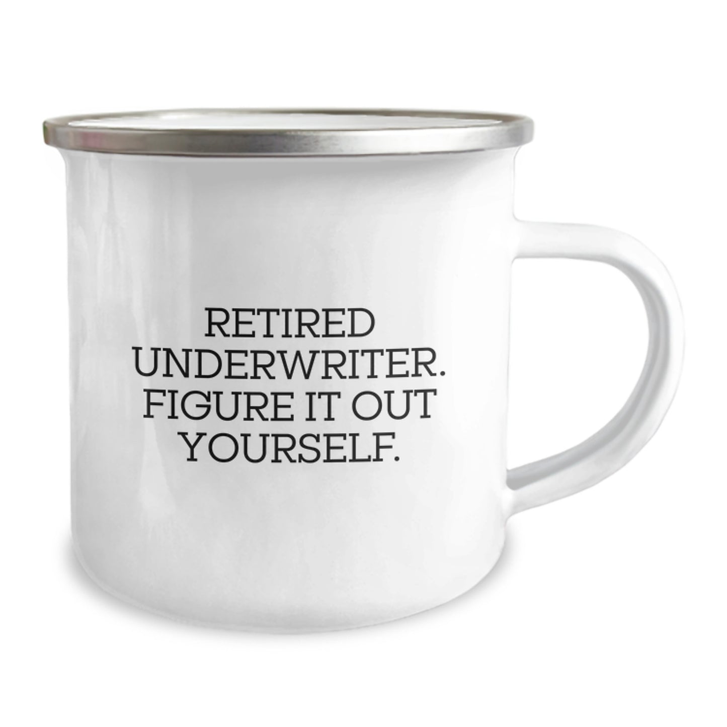 Underwriter Gifts from Friends, Funny Camping Mug for Retired Underwriter, Graduation Unique Gifts - 'Figure It Out Yourself.' - Image 2