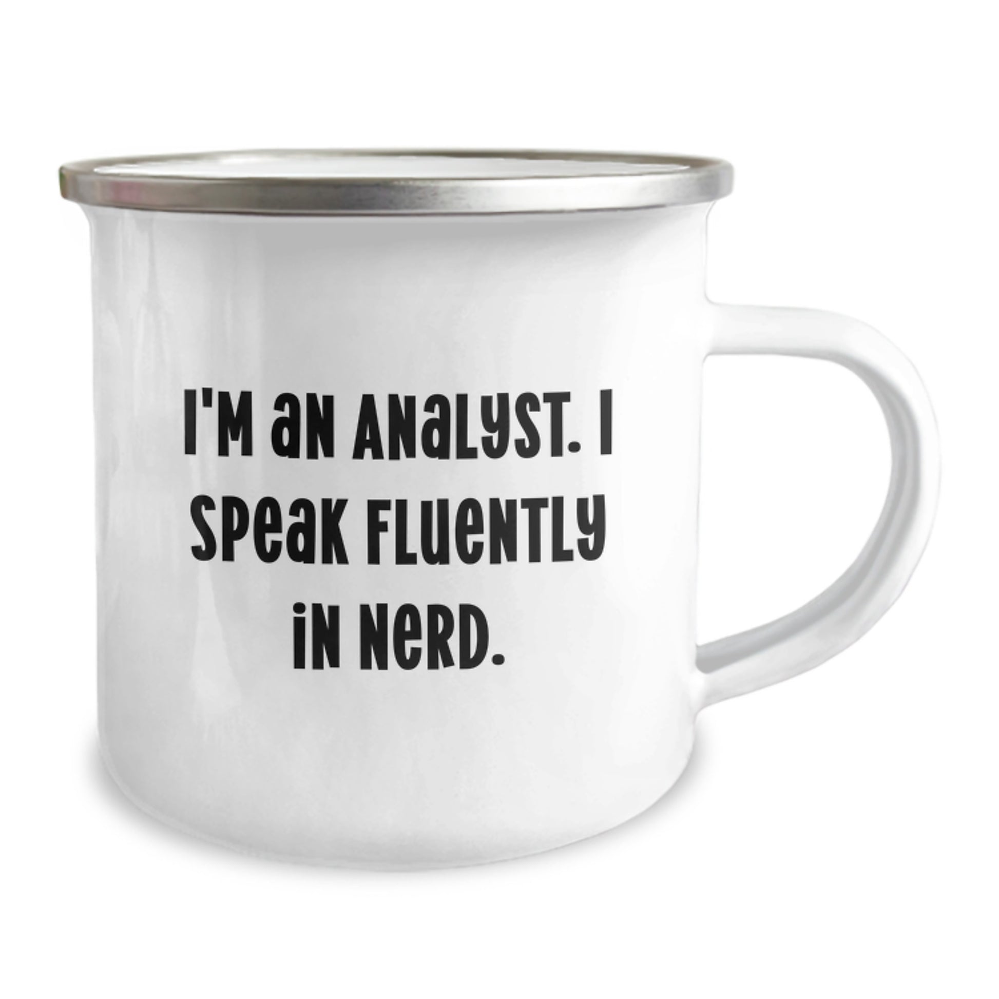 Funny Analyst Gifts from Friends - I'm An Analyst. I Speak Fluently In genius. Christmas Unique Mugs for Coworkers, Family, and Men - Camping Mug - Image 2