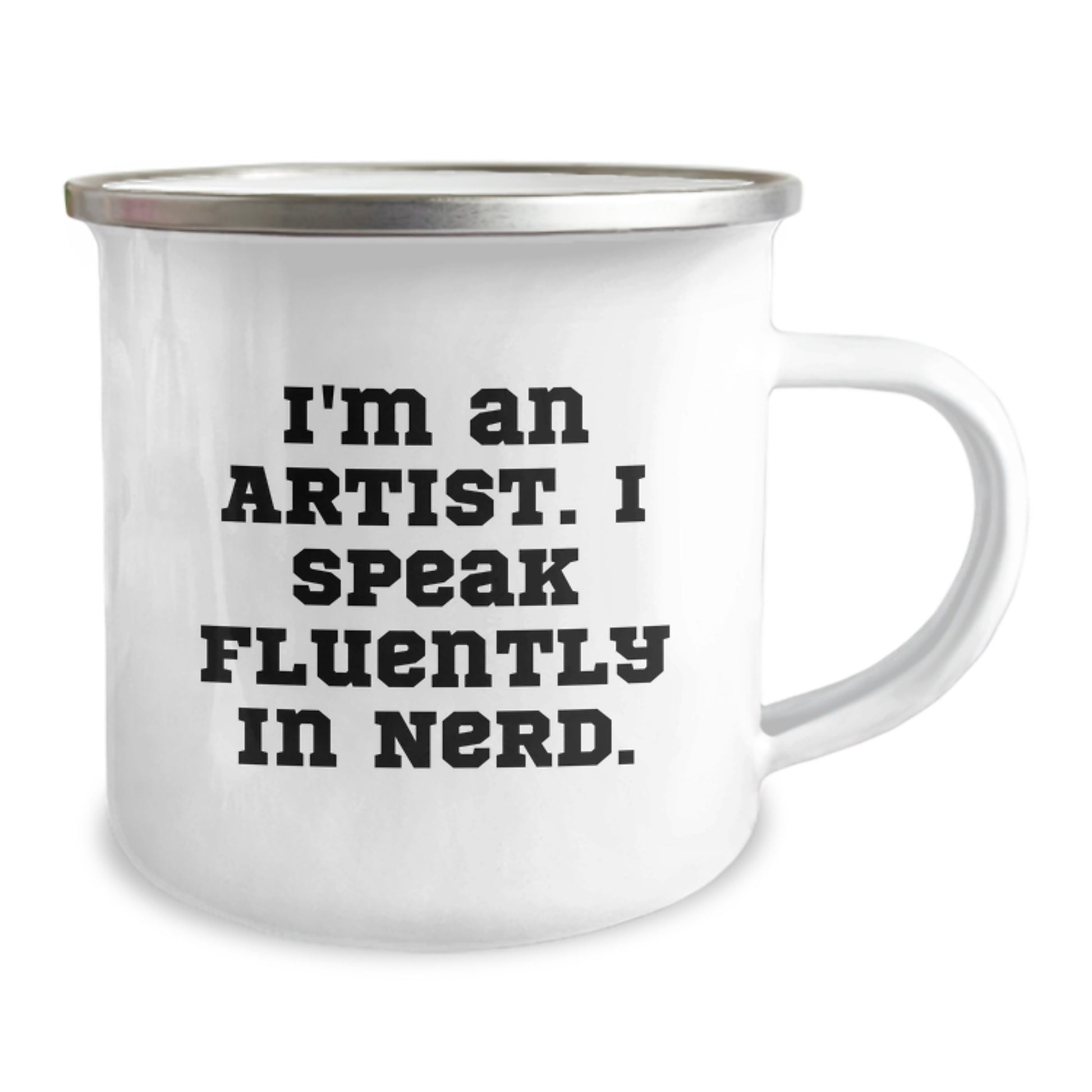 Funny Artist Gifts for Men - I'm An Artist. I Speak Fluently In genius. Enamel Camping Mug for Coffee Lovers, Perfect Christmas Unique Gifts from Friends - Image 2