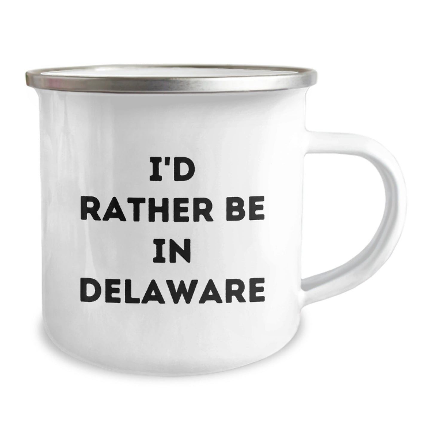 Delaware Lovers' Camping Mug, 'I'd Rather Be In Delaware', Funny Birthday Unique Gift for Friends, Family, or Coworkers from the Heart of Delaware - Image 2