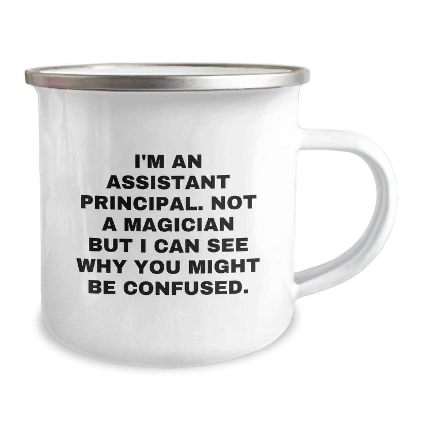 Funny Assistant Principal Gifts from Friends, Coworkers and Family for Birthday - I'm Not A Magician, Assistant Principal Camping Mug - Image 2