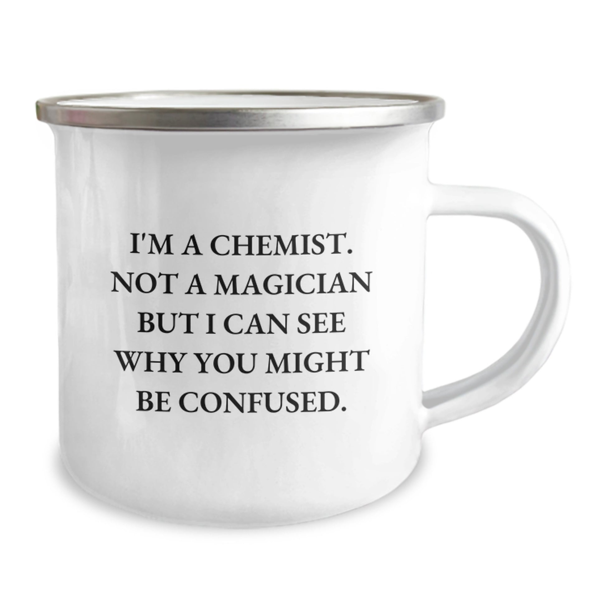 Chemist Gifts from Men, Funny Camping Mug for Birthday, 'I'm A Chemist. Not A Magician But I Can See Why You Might Be Confused.' - Image 2