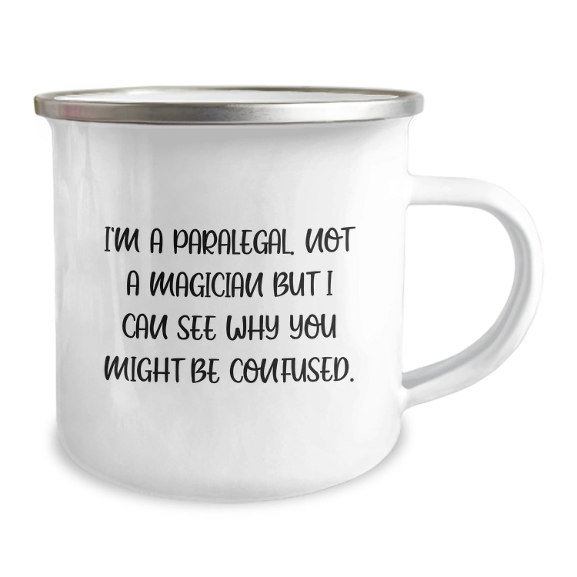 Paralegal Humor Gifts from Coworkers, Friends, and Family - 'I'm A Paralegal. Not A Magician...'- Camping Mug for Graduation Unique Gifts - Image 2