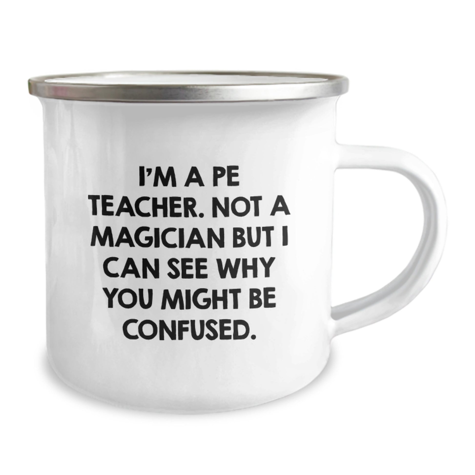 Funny PE Teacher Gifts for Men or Women from Friends, Coworkers, or Family - Camping Mug with Humorous Quote for Graduation - Image 2