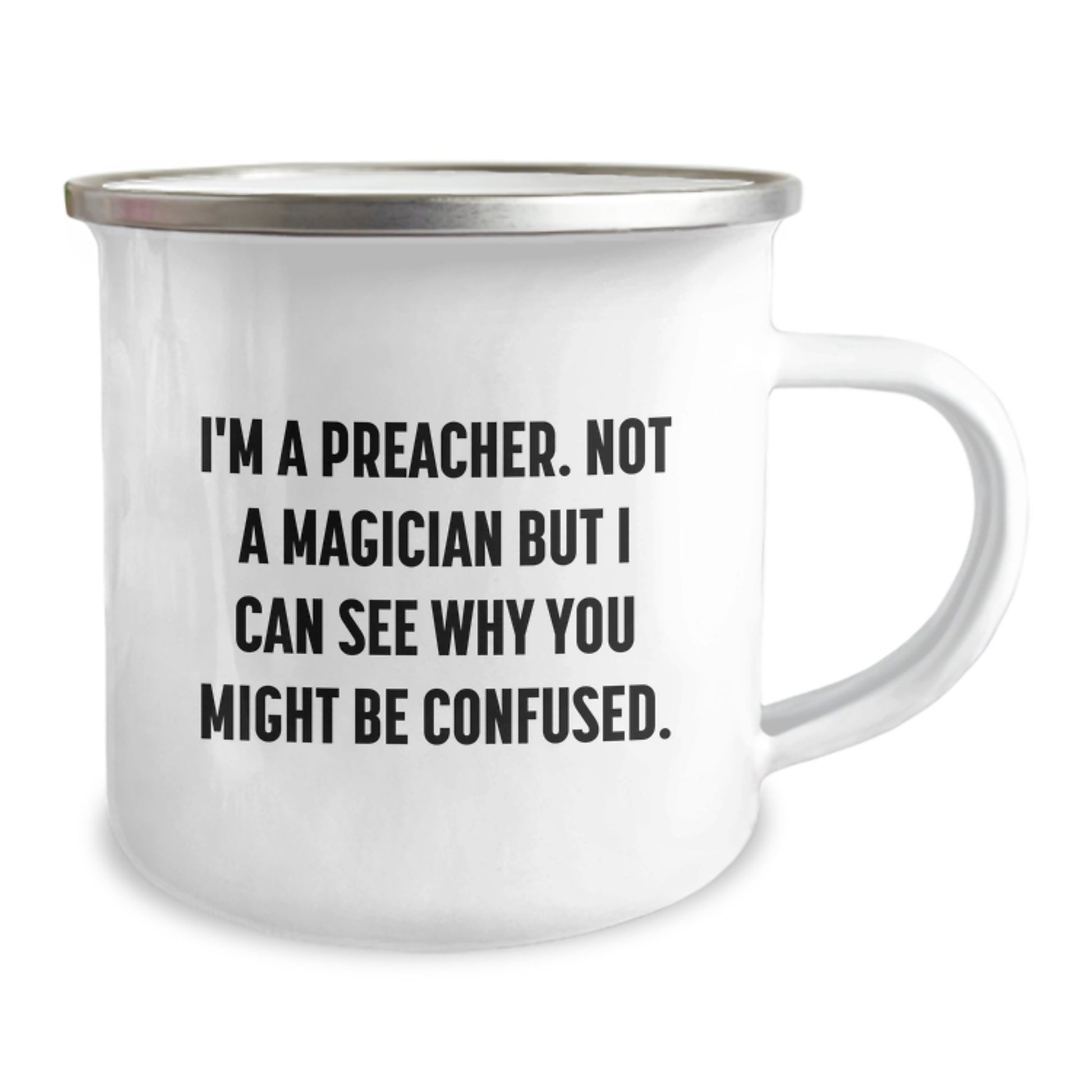Funny Preacher Gifts from Friends, Unique Camping Mug for Preacher, 'I'm A Preacher. Not A Magician' Quote, Perfect Graduation Gifts for Men - Image 2