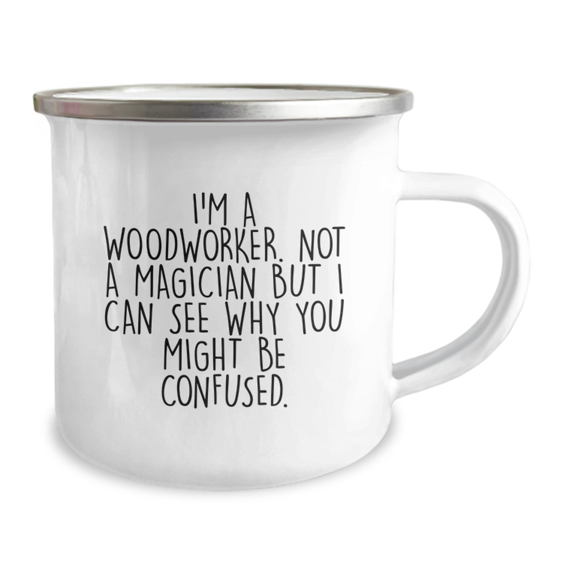 Woodworker Gifts from Friends, Birthday Unique Presents for Men, Funny Camping Mug Says 'I'm A Woodworker. Not A Magician...' - Image 2