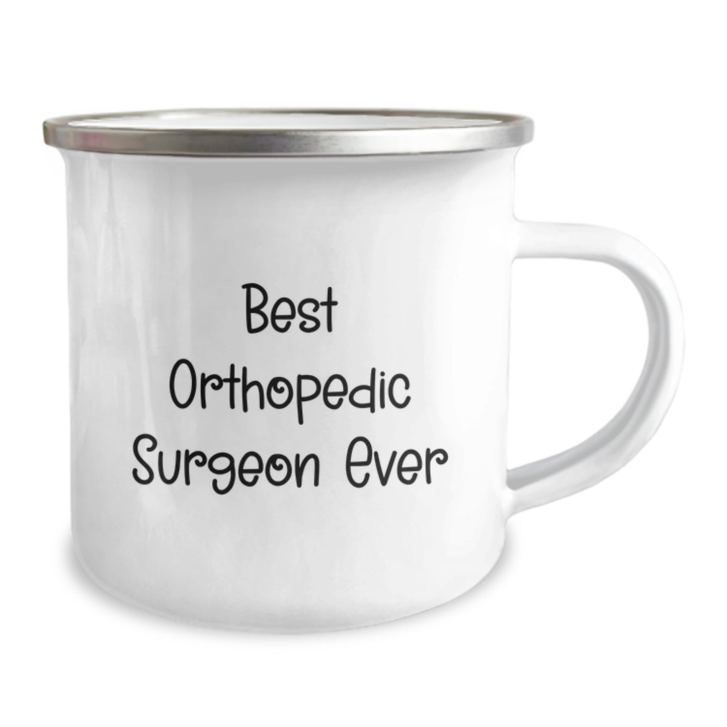 Funny Quote Best Orthopedic Surgeon Ever Gifts from Men to Orthopedic Surgeons Camping Mug, Christmas Unique Gifts for Orthopedic Surgeons, Orthopedic Surgeons Love Camping Mugs - Image 2