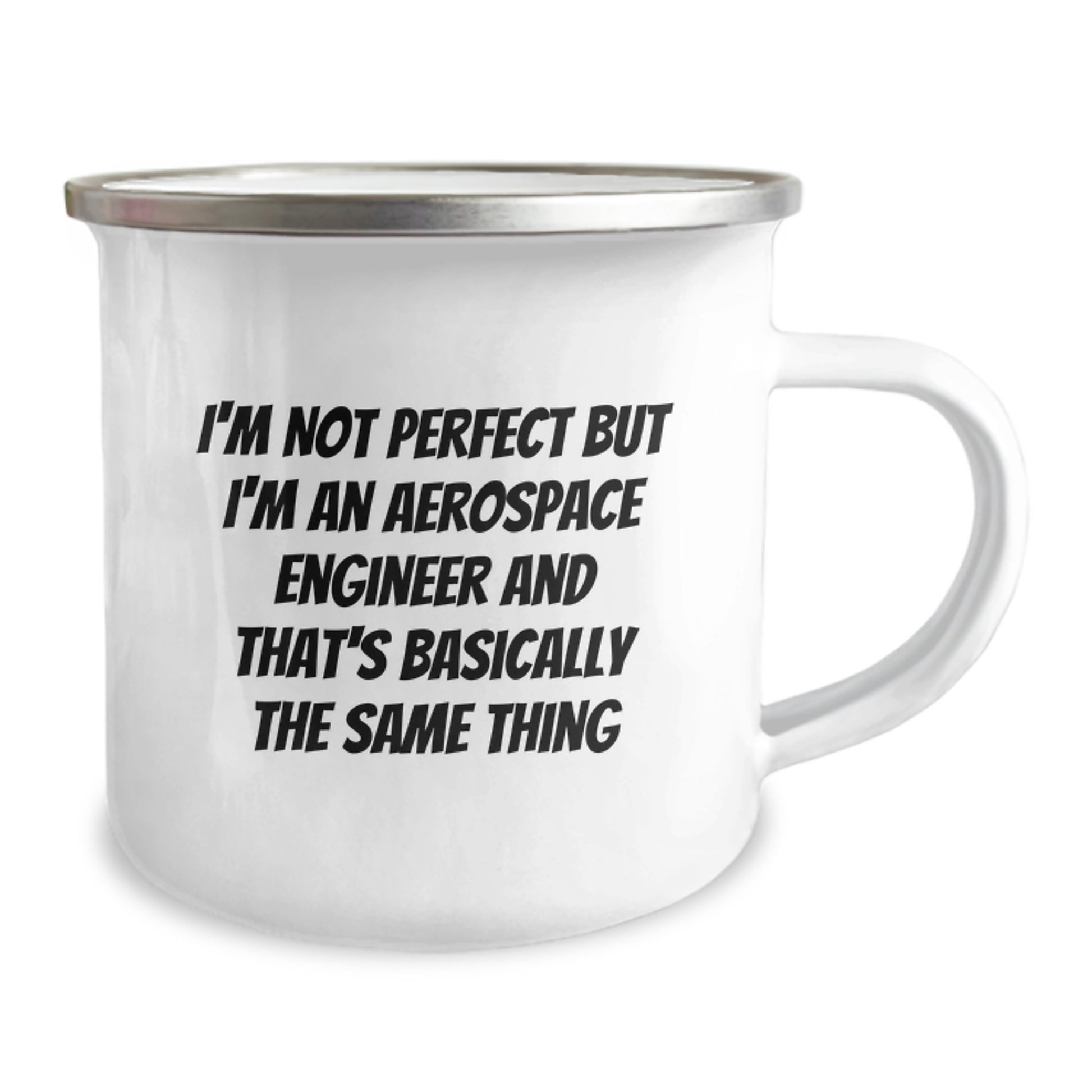 Funny Aerospace Engineer Gifts from Friends for Birthday Unique Mugs - I'm Not Perfect But I'm An Aerospace Engineer And That's Basically The Same Thing - Image 2