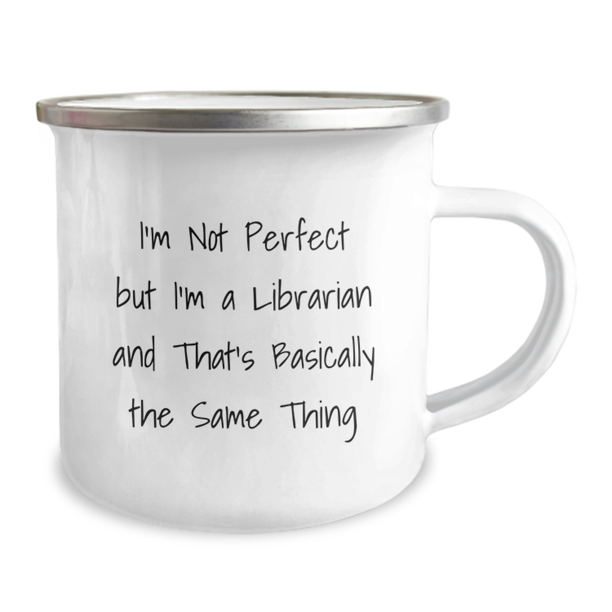 Funny Librarian Gifts for Friends - I'm Not Perfect But I'm A Librarian And That's Basically The Same Thing - Camping Mug - Image 2