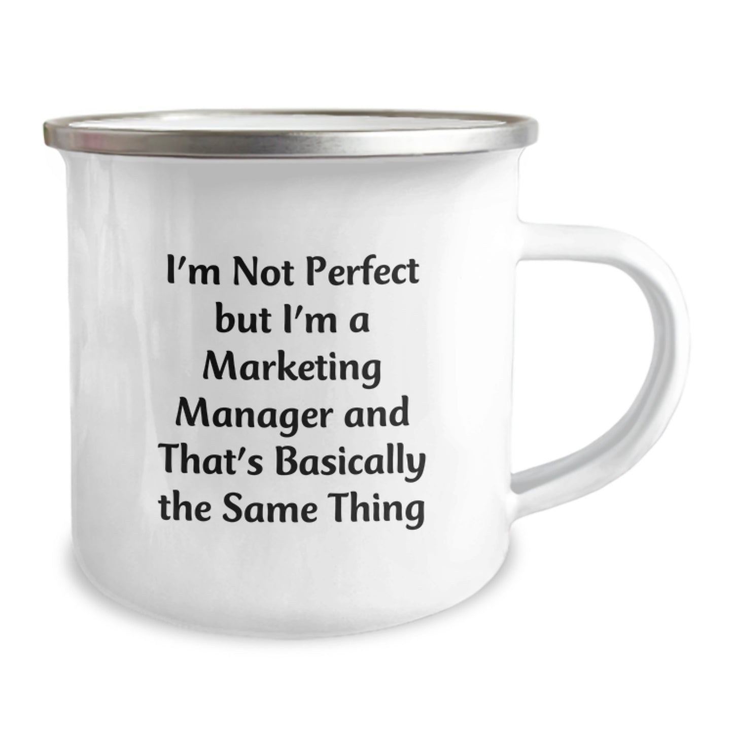 Funny Marketing Manager Gifts for Men - 'I'm Not Perfect But I'm A Marketing Manager And That's Basically The Same Thing' Christmas Unique Gifts from Friends to Family Camping Mugs - Image 2