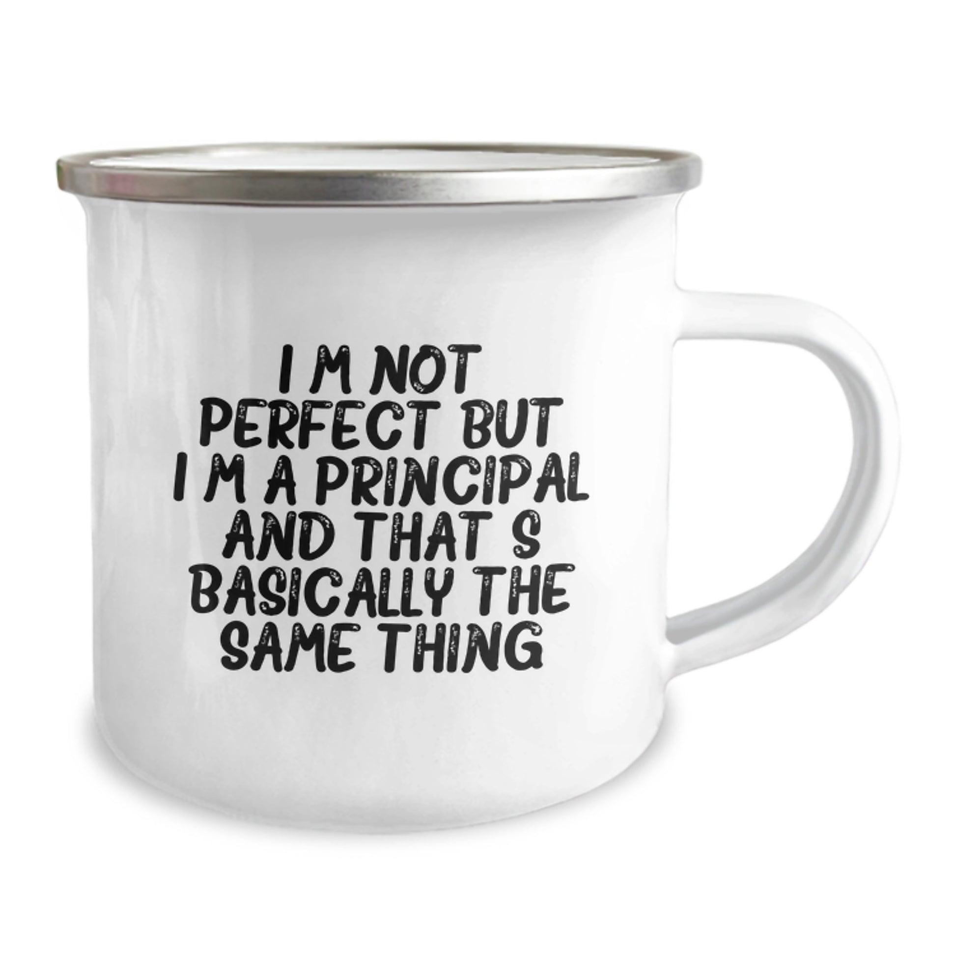 Principal Gifts from Friends - Funny Camping Mug for Birthday, 'I'm Not Perfect But I'm A Principal And That's Basically The Same Thing', Unique Gifts for Men, Women, Family, Coworkers, and Friends - Image 2