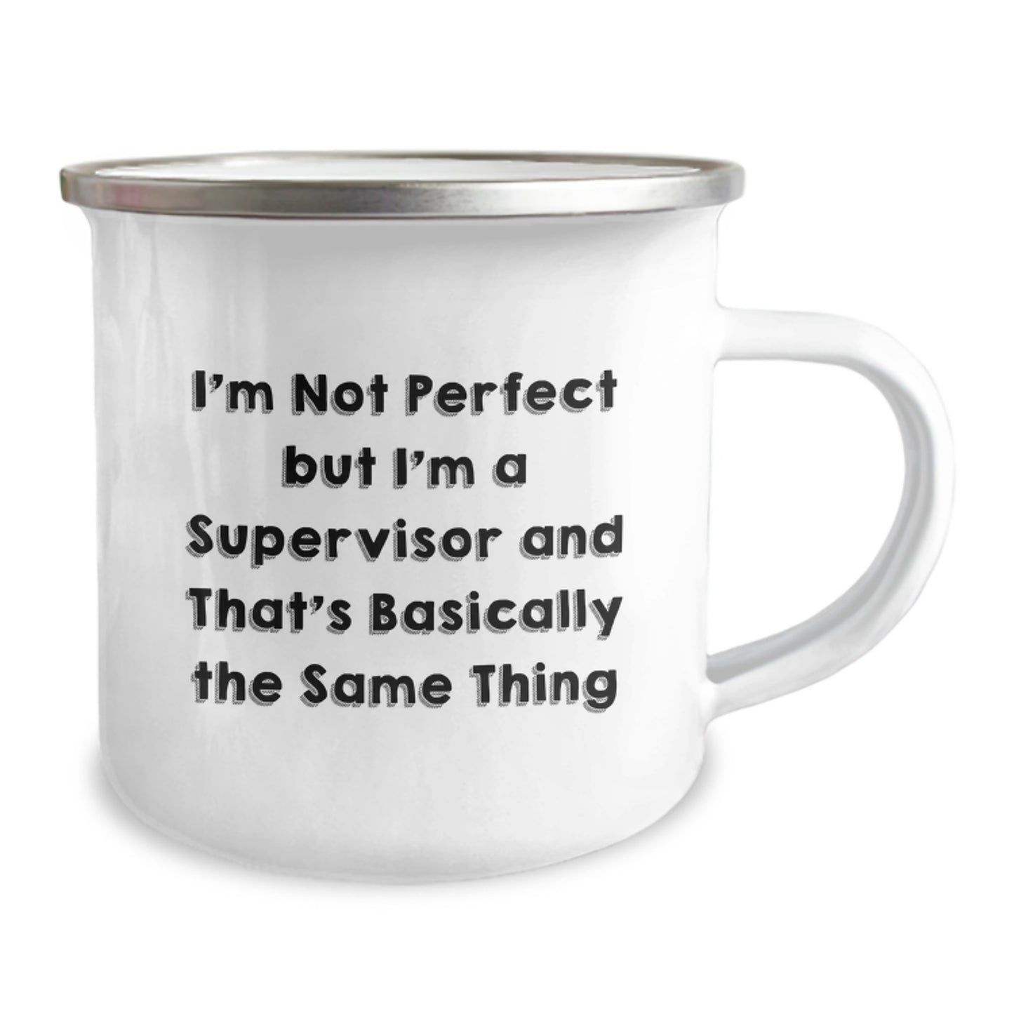 Funny Supervisor Gifts from Friends, Unique Camping Mug for Birthday, 'I'm Not Perfect But I'm A Supervisor And That's Basically The Same Thing' - Image 2