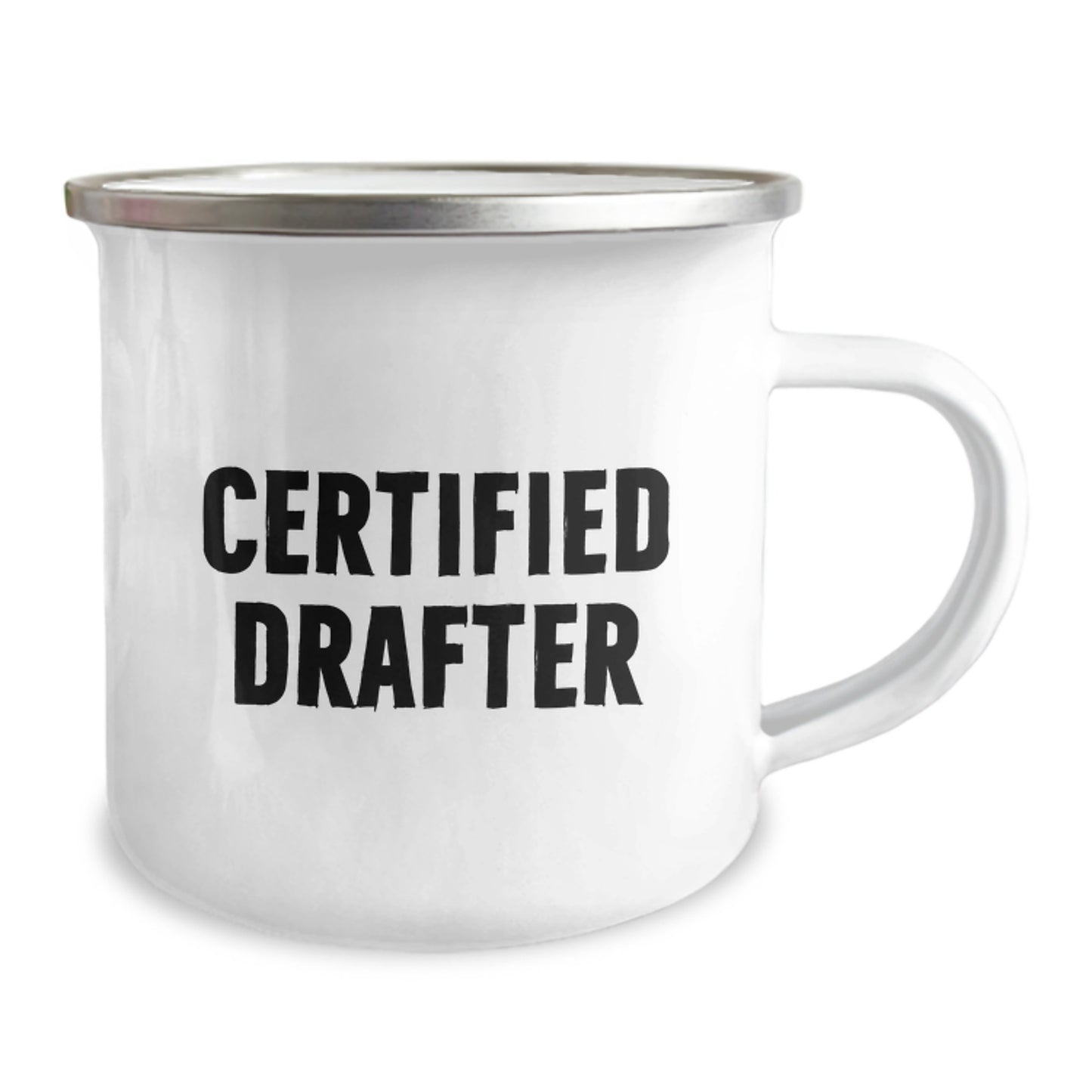 Funny Quote Gifts for Drafter Friends from Family - Certified Drafter Camping Mug, 12 oz Stainless Steel with Enamel Finish, Inspirational Quote, Graduation Unique Gifts - Image 2