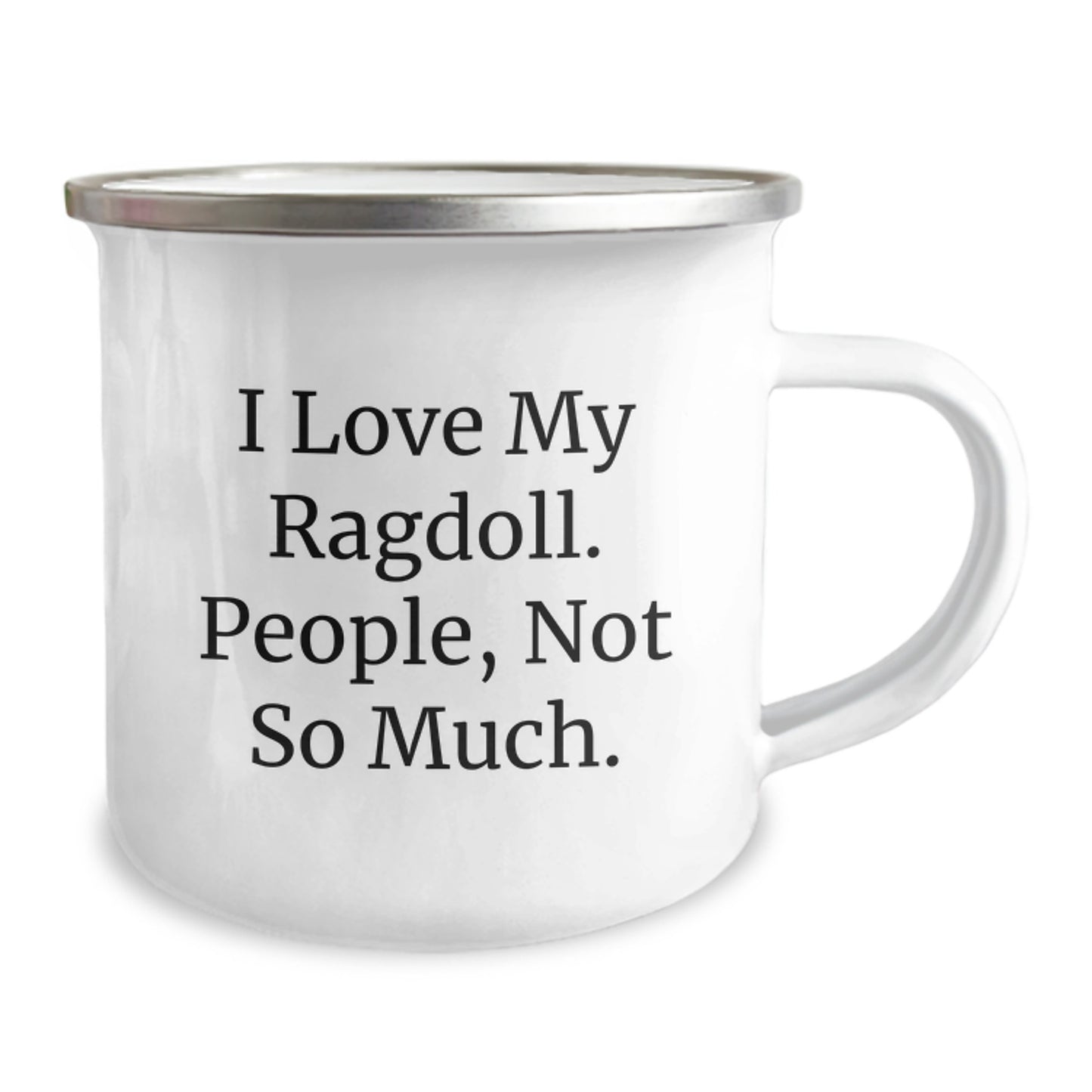 Ragdoll Cat Lovers Gifts Funny Quote Camping Mug for Birthday, Gifts from Friends, Family, or Coworkers for Ragdoll Cat Enthusiasts, 12 oz Stainless Steel with Enamel Finish - Image 2