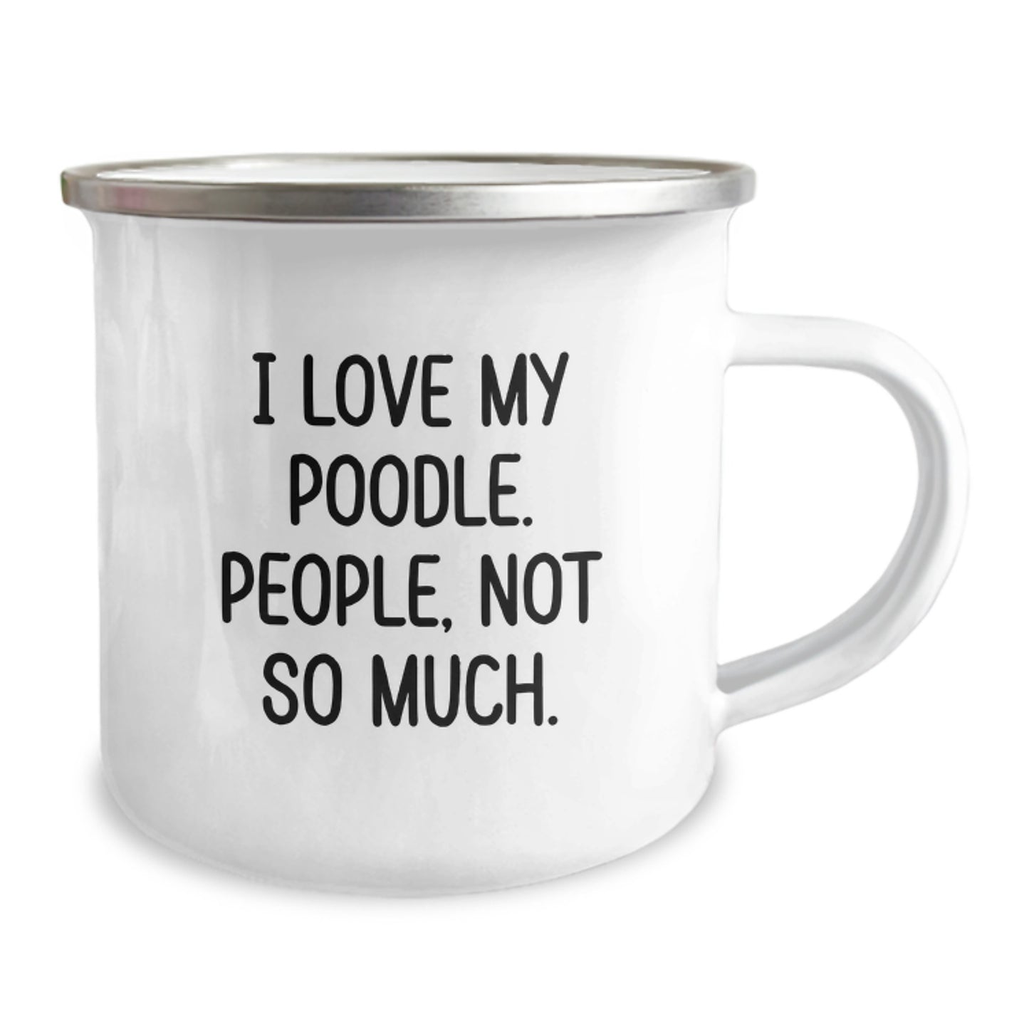 Poodle Dog Lovers Gifts from Family Friends for Graduation Unique Camping Mugs, Funny Quote 'I Love My Poodle. People, Not So Much.' - Image 2
