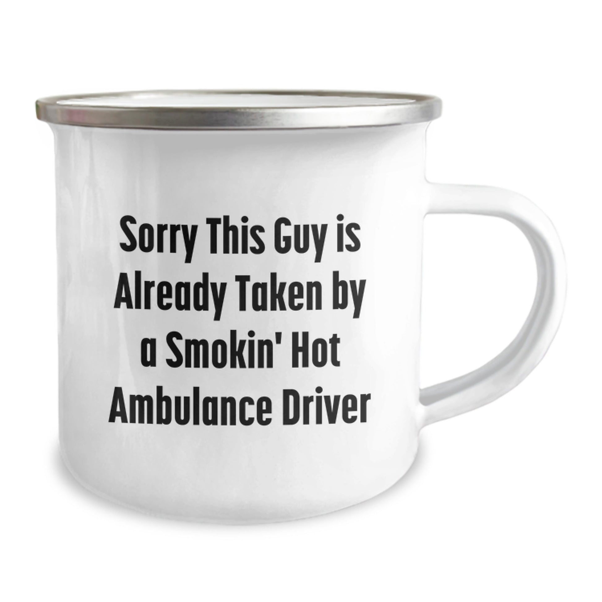Funny Ambulance Driver Gifts from Men for Ambulance Driver Valentine's Unique Camping Mug - Sorry This Guy Is Already Taken - Image 2