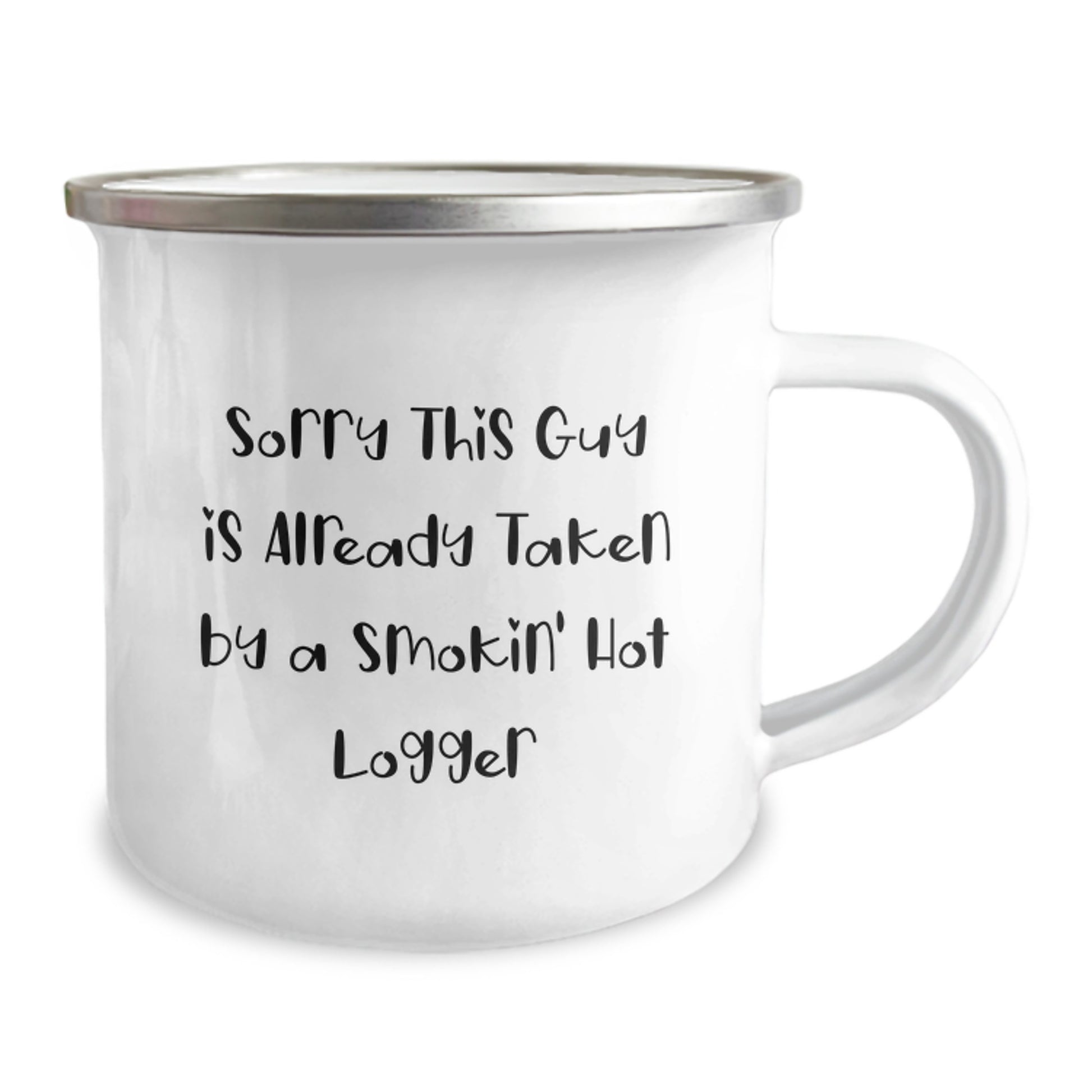 Funny Logger Gifts from Men for Women Valentine's Unique Presents - This Guy Is Already Taken By A Smokin' Hot Logger Camping Mug - Image 2