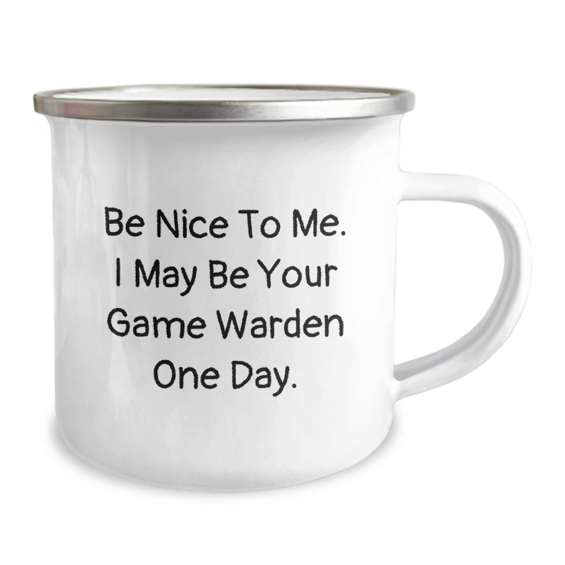 Funny Game Warden Gifts from Friends for Game Wardens - Be Nice to Me One Day Camping Mug, Stainless Steel 12 oz Capacity, Christmas Unique Gifts - Image 2