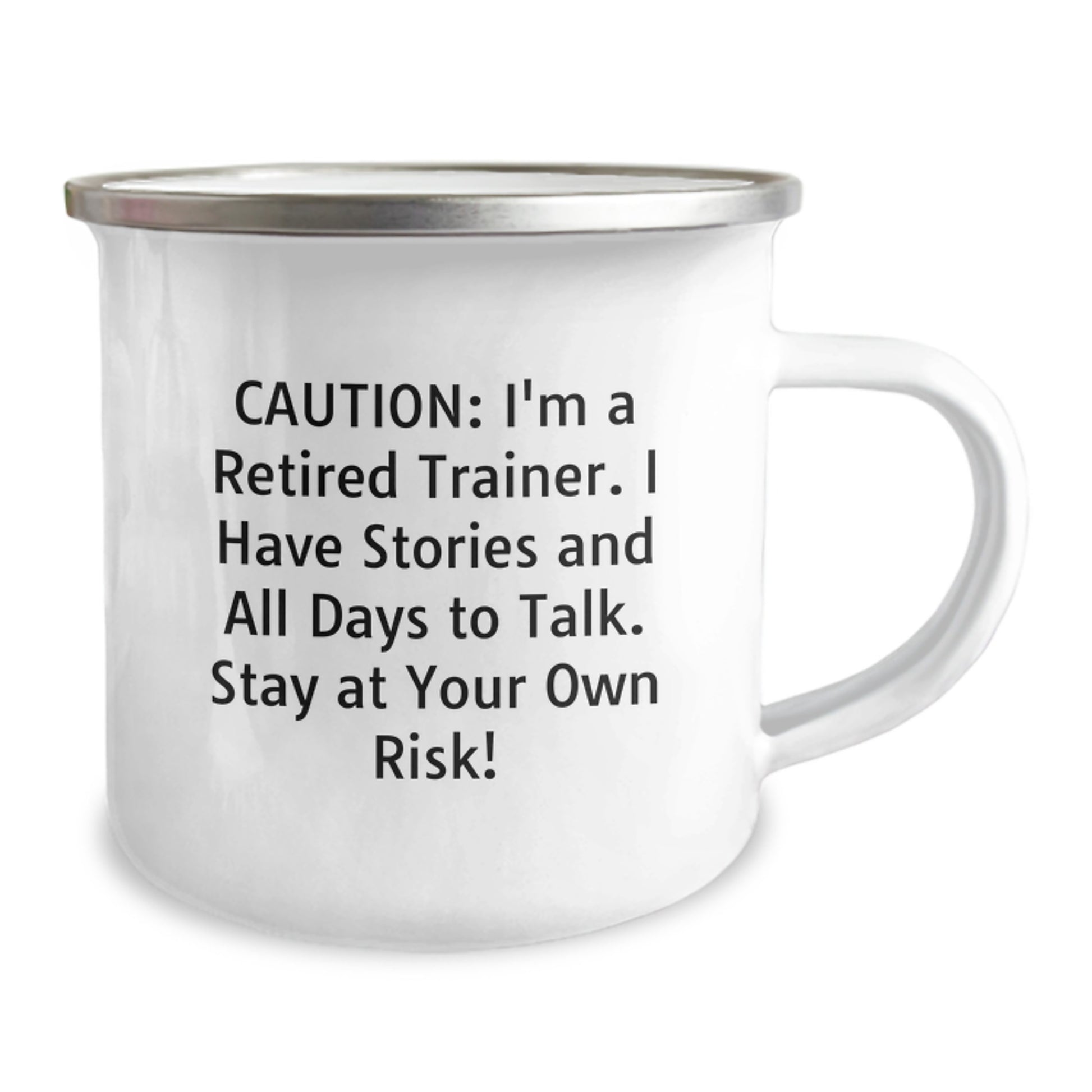 Funny Trainer Gifts from Friends for Retired Trainers - Stay at Your Own Risk! - 12 oz Camping Mug - Image 2