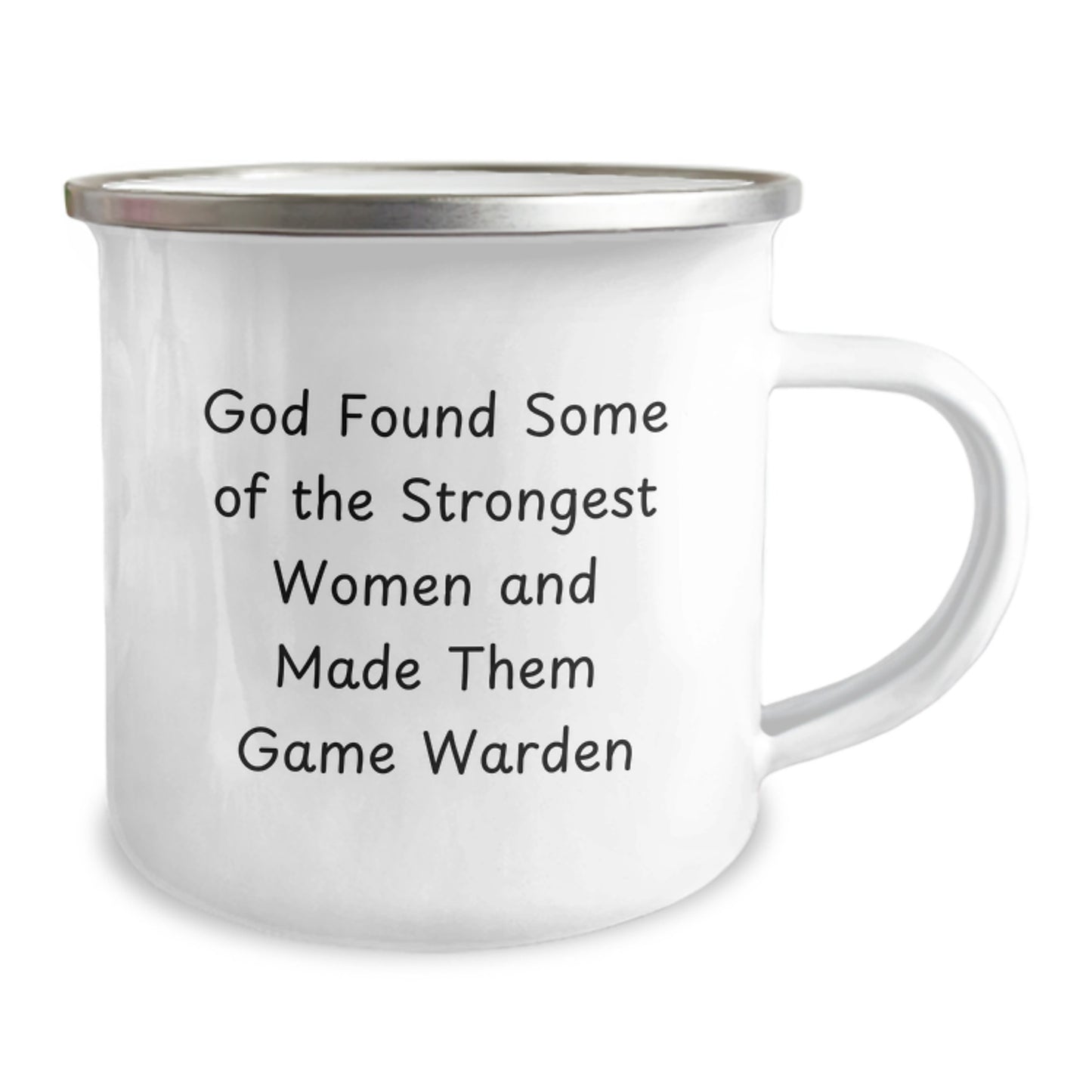 Funny Game Warden Gifts from Men, Unique Camping Mug for Strong Women, God Found Some Of The Strongest Women And Made Them Game Warden - Christmas Unique Gifts - Image 2