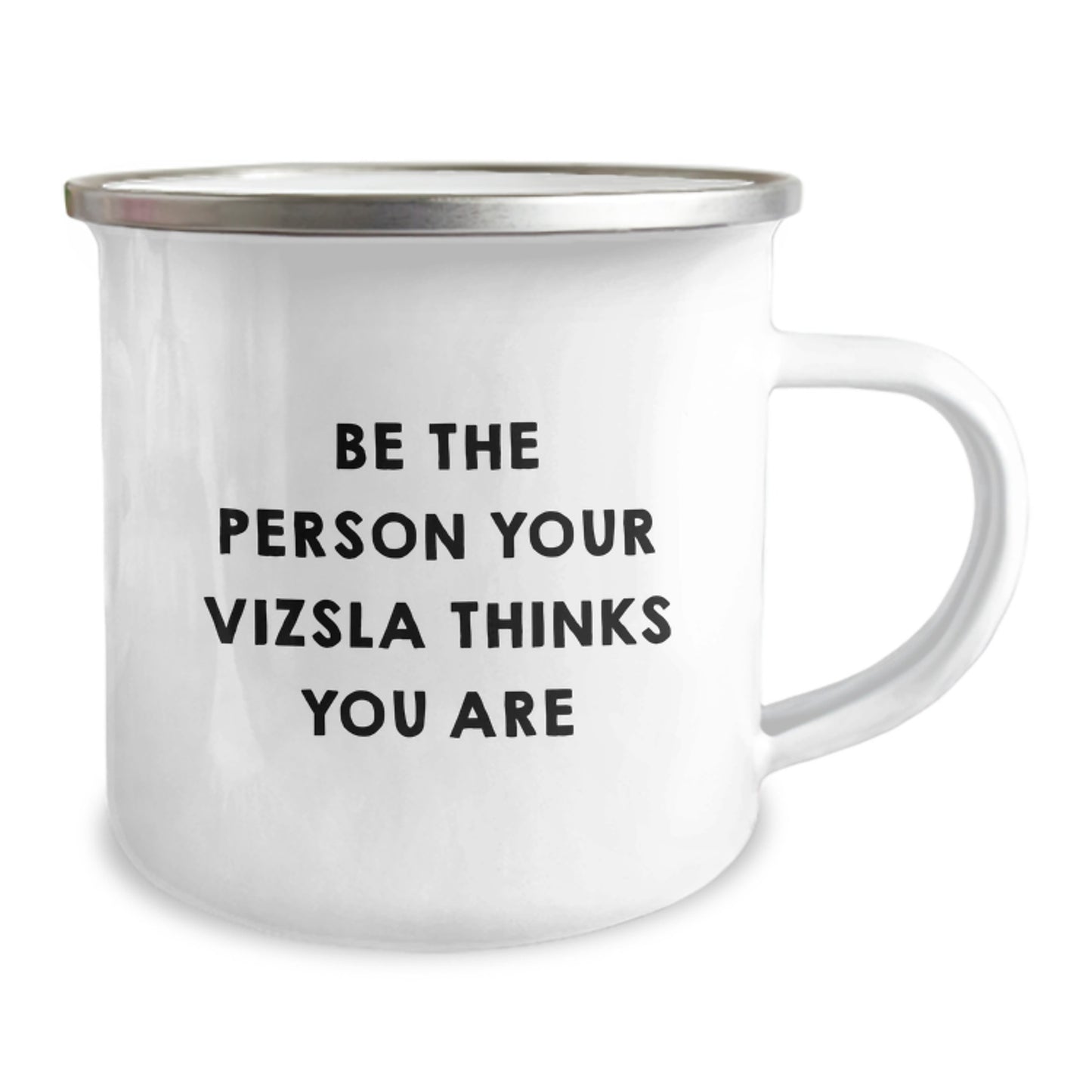 Funny Vizsla Dog Gifts, Camping Mug for Birthday, 'Be The Person Your Vizsla Thinks You Are' Quote, Gifts from Men to Vizsla Dog Lovers, Gifts for Vizsla Dog Enthusiasts - Image 2