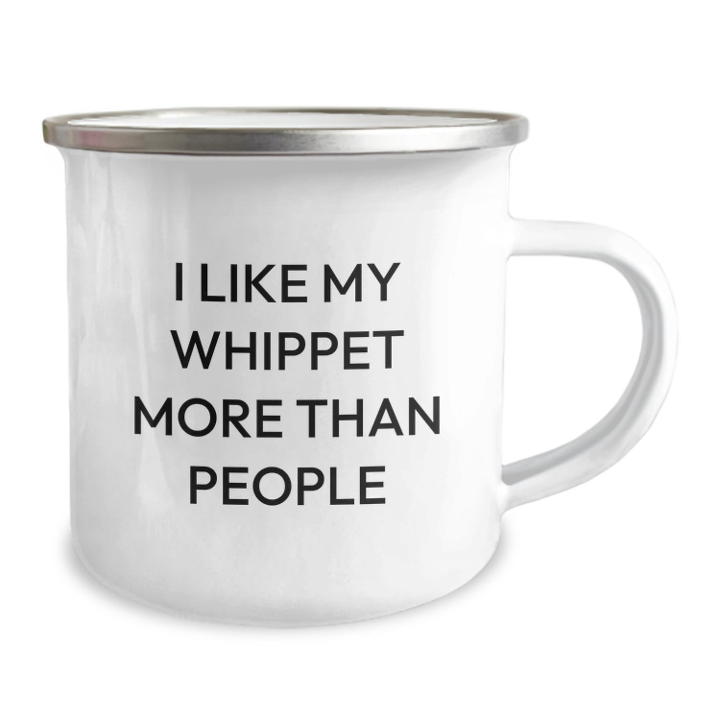 Whippet Dog Lover's Camping Mug - Fun Gift for Whippet Dog Enthusiasts, Funny Quote 'I Like My Whippet More Than People', Perfect Birthday Unique Gift from Friends to Whippet Dog Lovers - Image 2