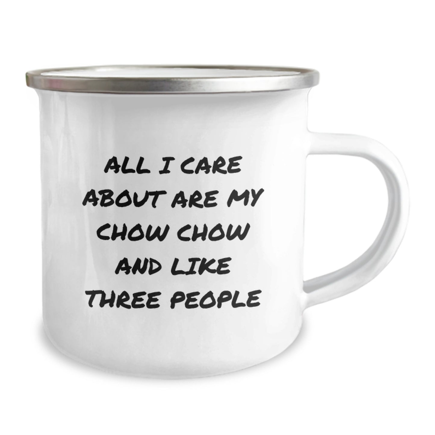 Chow Chow Dog Lovers Gifts from Friends and Family, Funny Camping Mug for Birthday, All I Care About Are My Chow Chow - Image 2